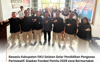 Giat P2P Bawaslu OKU Selatan