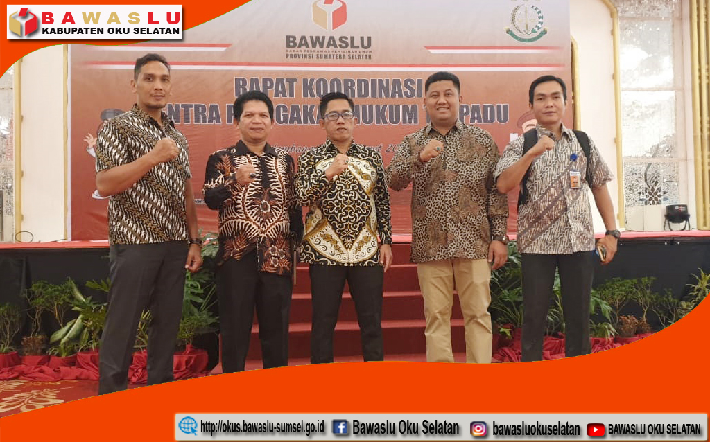 BAWASLU OKU SELATAN, HADIRI RAPAT KOORDINASI SENTRA PENEGAKKAN HUKUM TERPADU 