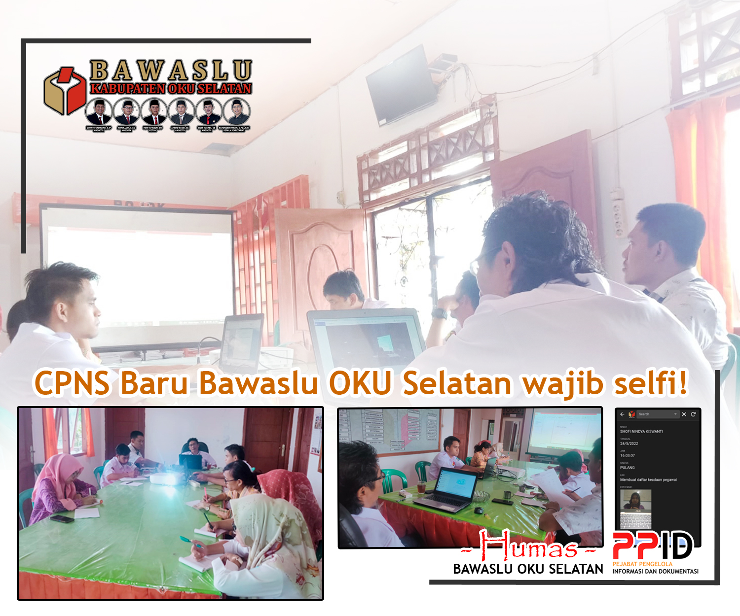 CPNS Baru Bawaslu OKU Selatan wajib selfi!