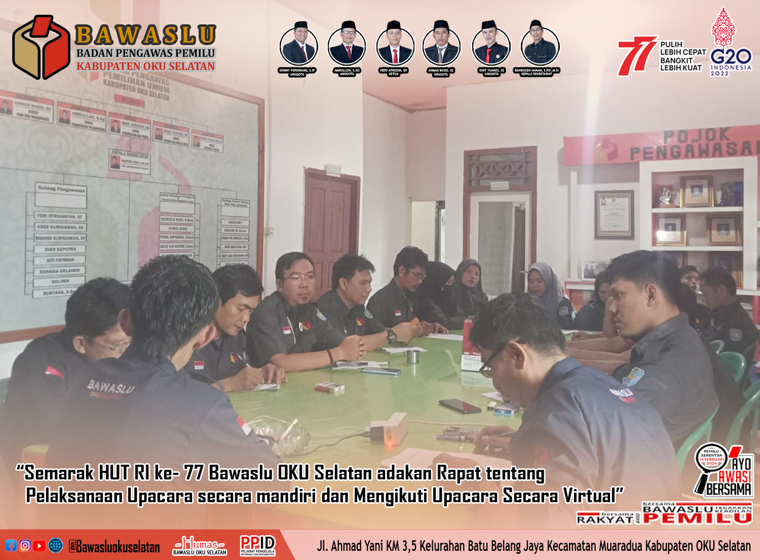 Semarak HUT RI ke- 77 Bawaslu OKU Selatan Adakan Rapat Tentang Pelaksanaan Upacara secara Mandiri dan Mengikuti Upacara secara Virtual.