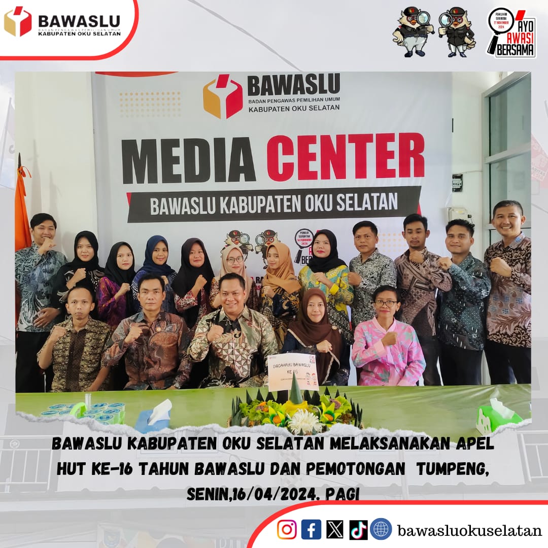 FOTO BERSAMA HUT KE 16 BAWASLU OKU SELATAN