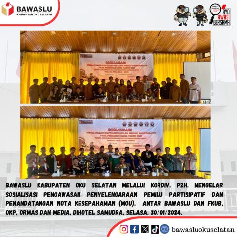 Foto bersama OKP, ORMAS, MEDIA dan FKUB, serta rekan Panwascam P2H SeKecamatan Muaradua