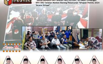 Ketua Bawaslu OKU Selatan Hadiri Undangan KPU OKU Selatan Nobar Peluncuran Tahapan Pemilu 2024