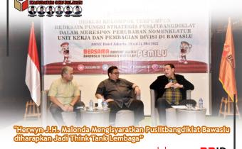 Herwyn J.H. Malonda Mengisyaratkan Puslitbangdiklat Bawaslu diharapkan Jadi Think Tank Lembaga 