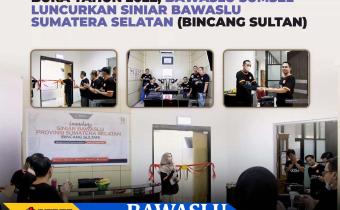 BAWASLU SUMSEL, LUNCURKAN SINIAR FODCAST BINCANG SULTAN