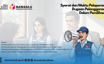Syarat dan Waktu Pelaporan Pelanggaran Dalam Pemilihan